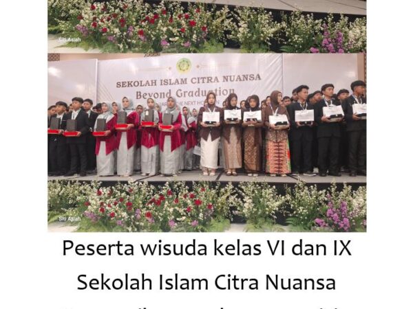 Melampaui Wisuda: Sekolah Islam Citra Nuansa Luluskan 105 Siswa dan Luncurkan Dua Buku Antologi Karya Siswa